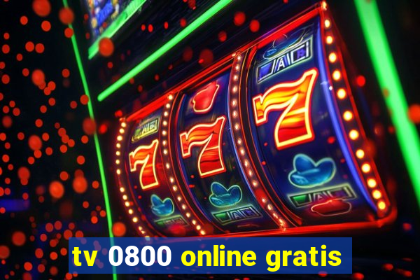 tv 0800 online gratis